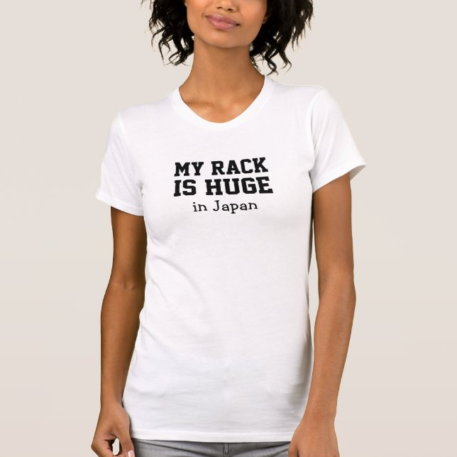 Huge Rack Shirt (Front)