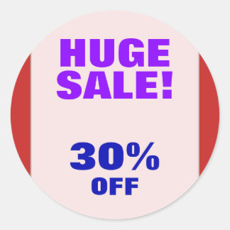 "HUGE SALE!" "30% OFF" Round Sticker
