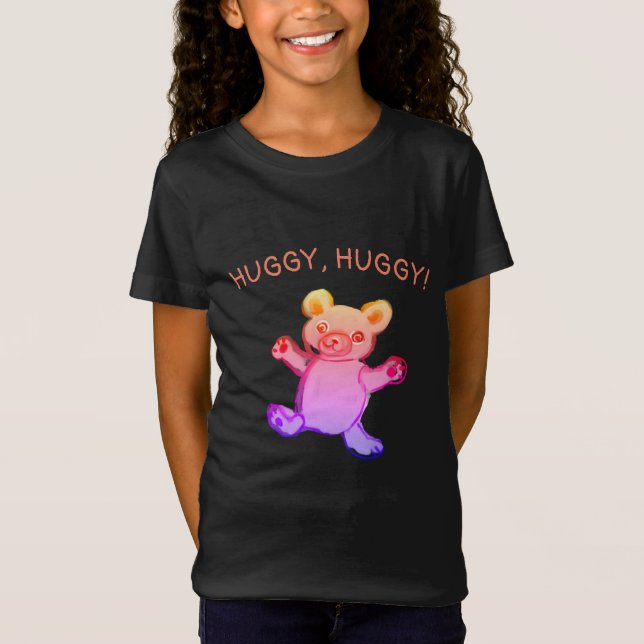 Huggy, huggy, teddy bear T-Shirt (Front)