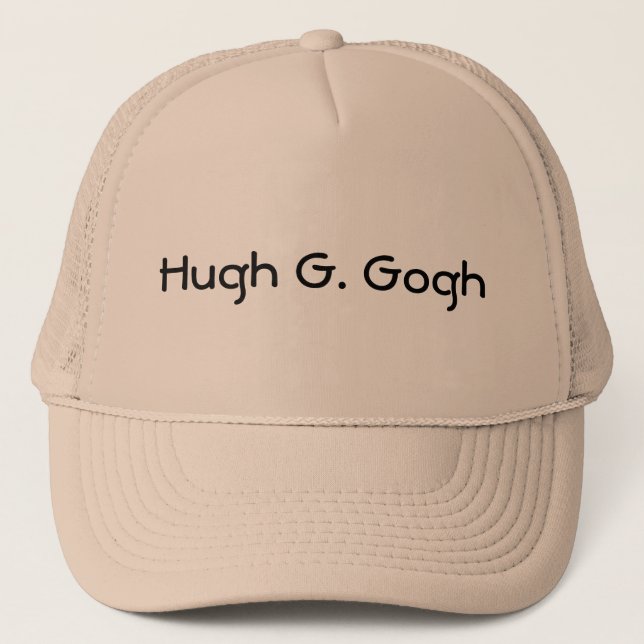 Hugh G. Gogh (Huge Ego) Trucker Hat (Front)