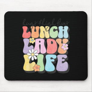 Hugs Amp; High Fives Lunch Lady Vibes School Appre Mouse Pad