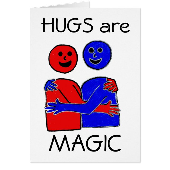 Hugs are Magic (Front)