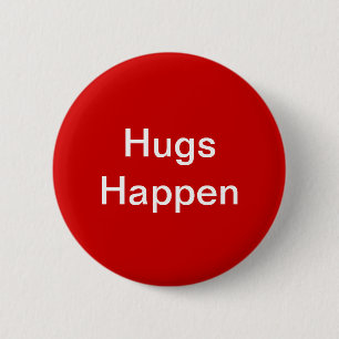 Hugs Happen 6 Cm Round Badge