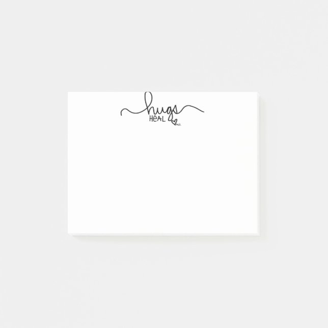 Hugs Heal 4x6 Post-It Notes (Front)