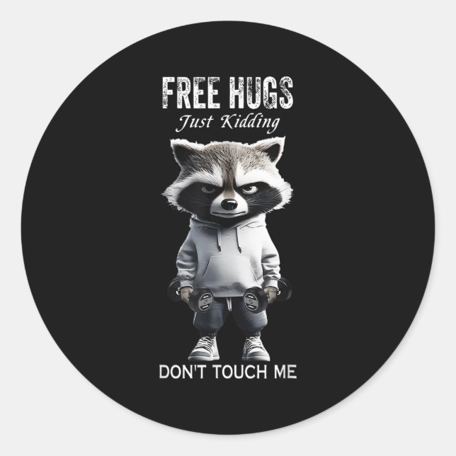 Hugs Just Kidding Don't Touch Me Racoon Workout Gy Classic Round Sticker (Front)