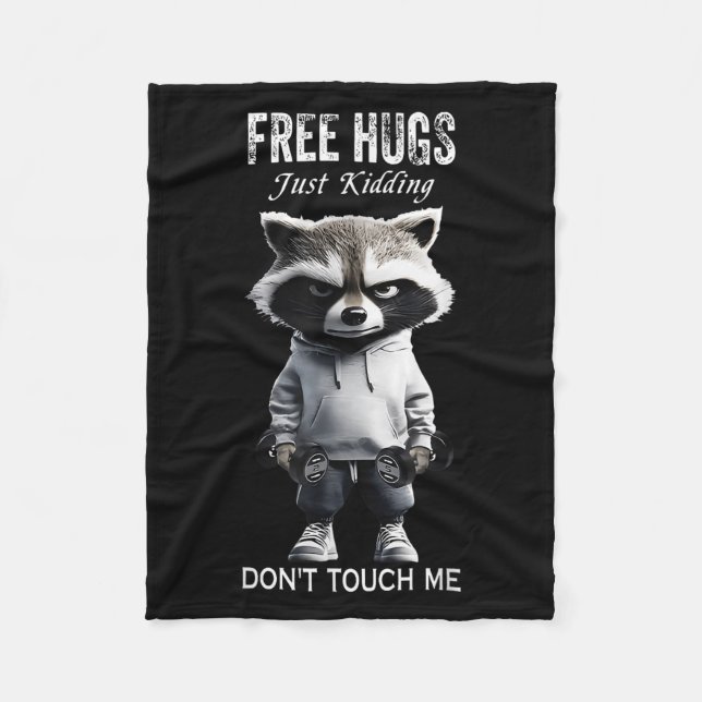 Hugs Just Kidding Don't Touch Me Racoon Workout Gy Fleece Blanket (Front)