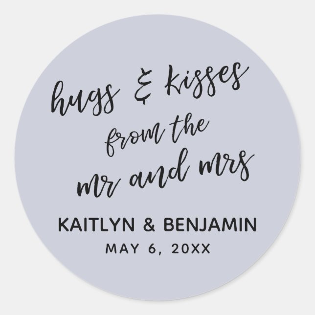 Hugs & Kisses from the Mr and Mrs Dusty Blue Classic Round Sticker (Front)