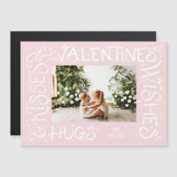 "Hugs & Kisses & Valentine's Wishes" Hand Lettered