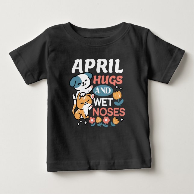 Hugs, Wet Noses, and Spring Vibes – Playful Pet Baby T-Shirt (Front)