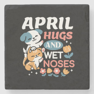 Hugs, Wet Noses, and Spring Vibes – Playful Pet Stone Coaster