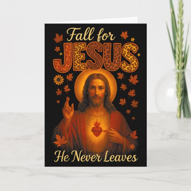 Hugvyn Fall For Jesus He Never Leaves Christian Th Card (Front)