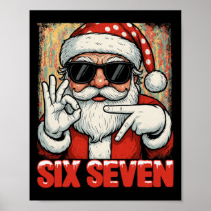 Hugvyn Funny Six Seven Meme Christmas Cool Santa S Poster