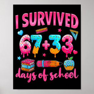 Hugvyn I Survived 100 Days Of School 67 Ice Cream  Poster