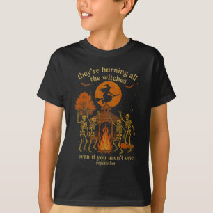 Hugvyn They're Burning All The Witches Skeleton Wi T-Shirt