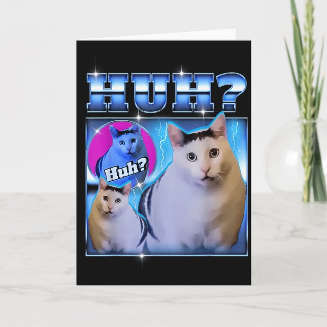 Huh Cat Funny Cat Meme Weird Cat Bootleg  Card (Front)