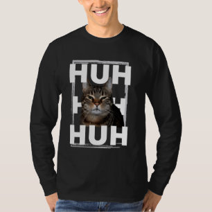 Huh! Cat meme, Popular Internet Meme CAT DAY Chris T-Shirt