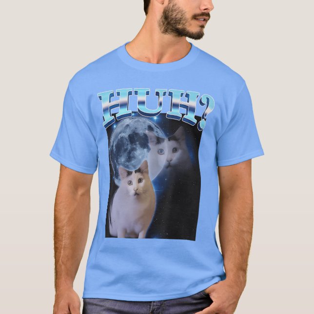 Huh Funny Dank Cat Meme Ugly Gifts Goofy Ahh Cats  T-Shirt (Front)