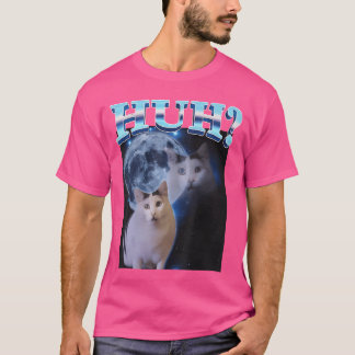 Huh Funny Dank Cat Meme Ugly Gifts Goofy Ahh Cats  T-Shirt