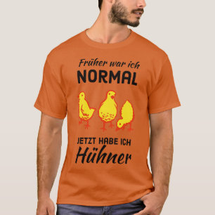 Huhner Lustiger Spruch Landwirt Huhnerliebhabe T-Shirt