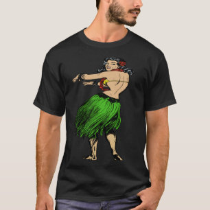 Hula Girl Hawaiian Vacation Hawaii Dancer Pin Up T-Shirt