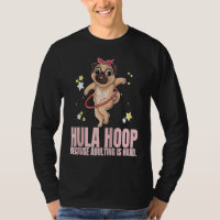 Hula Hoop Because Adulting Is Hard Exercise Hooper
