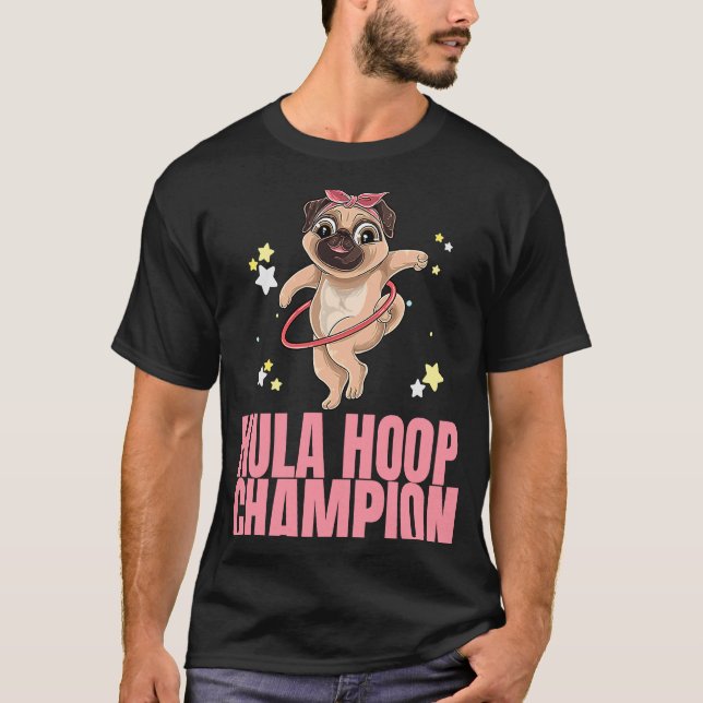 Hula Hoop Champion Dance Workout Exercise Hooper D T-Shirt (Front)