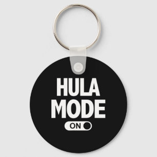 Hula Mode On Hawaii Luau Vacation Party  Key Ring