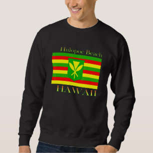 Hulopoe Beach Hawaii Islands Hawaiian Flag Beach Sweatshirt