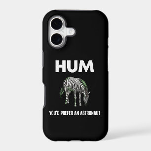 Hum You'd Prefer An Adtronaut Funny Zebra