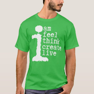 Human Am I Life Instructions  6 T-Shirt