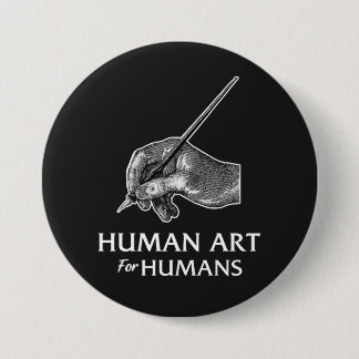 Human Art For Humans 7.5 Cm Round Badge