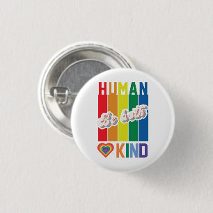 Human   Be Kind   Rainbow   LGBTQ 3 Cm Round Badge
