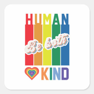 Human Be Kind Rainbow LGBTQ Square Sticker