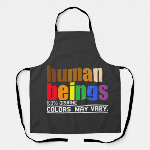 Human Being 100% Organic Colours May Vary LGBT Apron