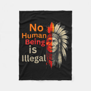 Human being is illegal native americans vintage fleece blanket