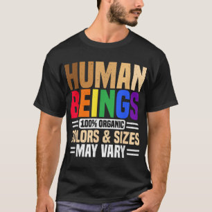 Human Beings 100 Organic Colours And Sizes May Var T-Shirt