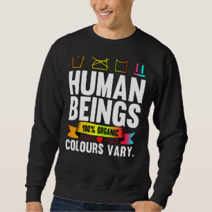 Human Beings 100 Organic Colours Vary Lgbt Pride M Sweatshirt