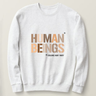HUMAN BEINGS: Colours May Vary Sweatshirt