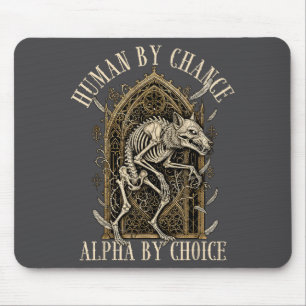 Human By Chance Alpha By Choice Alpha Wolf Meme Da Mouse Pad