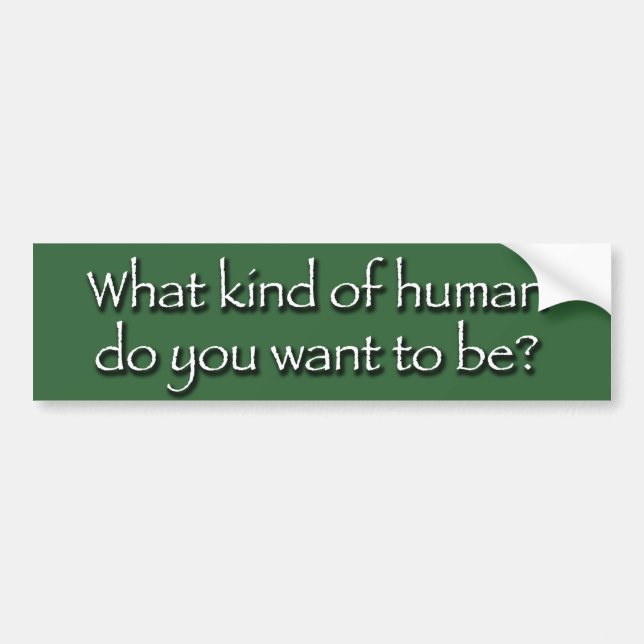human choice bumper sticker (Front)
