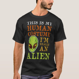 Human Costume I’m Really An Alien T-Shirt