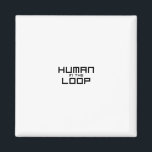 Human in the Loop Minimalist Technical Magnet<br><div class="desc">Anchor the system. A high-quality magnet featuring sharp,  high-contrast technical typography,  perfect for file cabinets,  server racks,  or the strategic home office.</div>