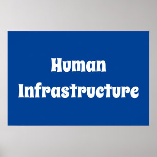 Human Infrastructure Poster