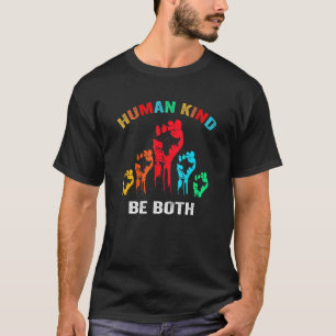 Human Kind Be Both Equality Kindness Humankind Ret T-Shirt