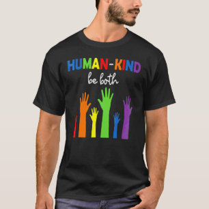 Human Kind Be Both Hands Colour Rainbow Lgbt Pride T-Shirt