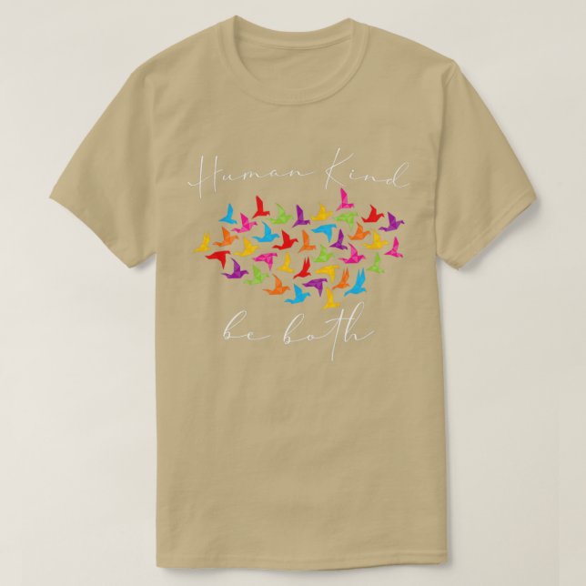 Human Kind Be Both Motive for a Hobbyists 1 T-Shirt (Design Front)