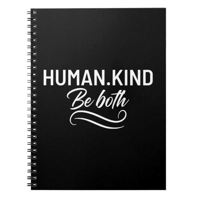 Human Kind Be Both Notebook (Front)