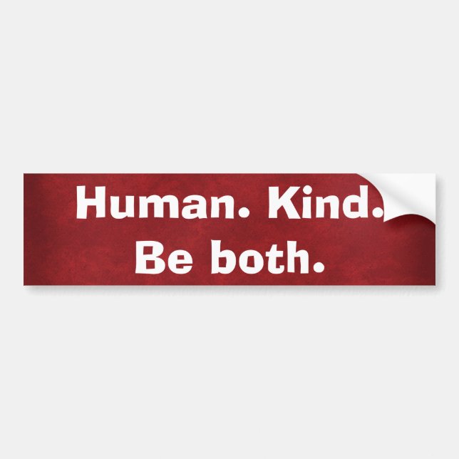 Human Kind Quote on Red Bumper Sticker (Front)