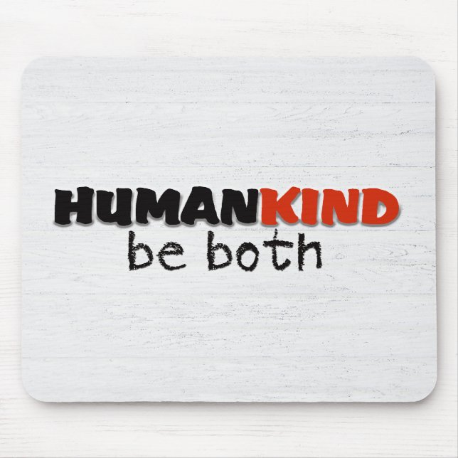 Human Kind Quote On Wood Mouse Pad (Front)