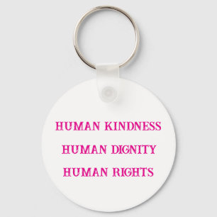 Human Kindness Key Ring